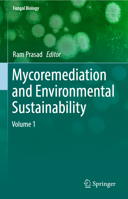 Book cover of Mycoremediation and Environmental Sustainability: Volume 1 by Ram Prasad Book cover of Mycoremediation and Environmental Sustainability: Volume 1 by Ram Prasad